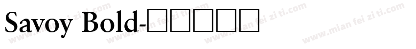 Savoy Bold字体转换